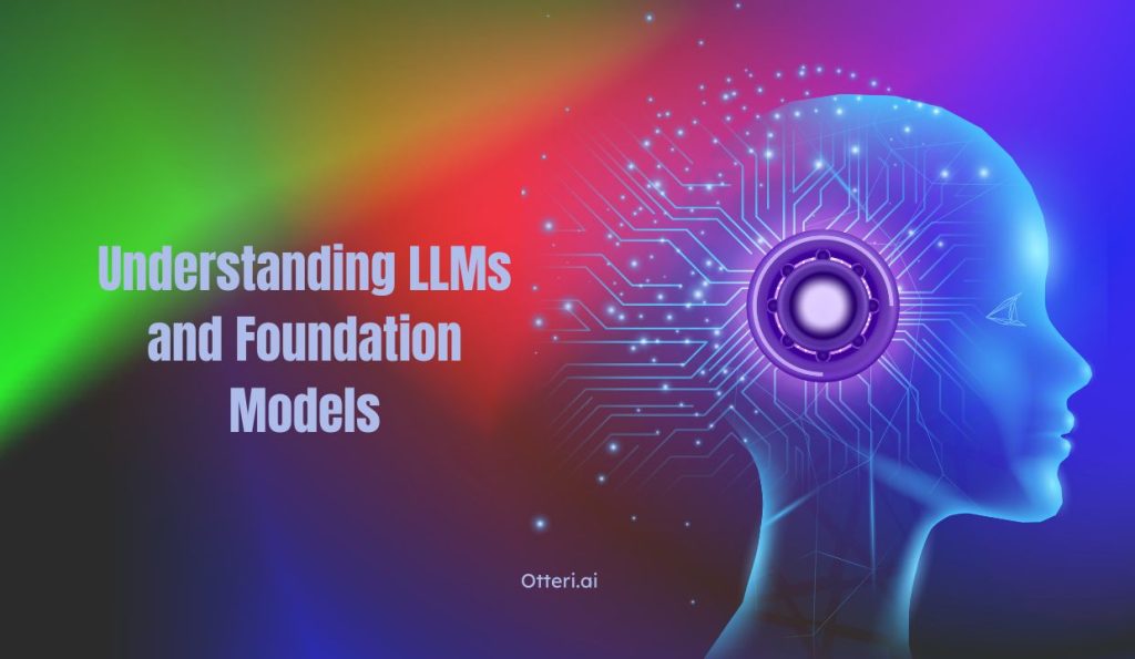 Understanding LLMs and Foundation Models