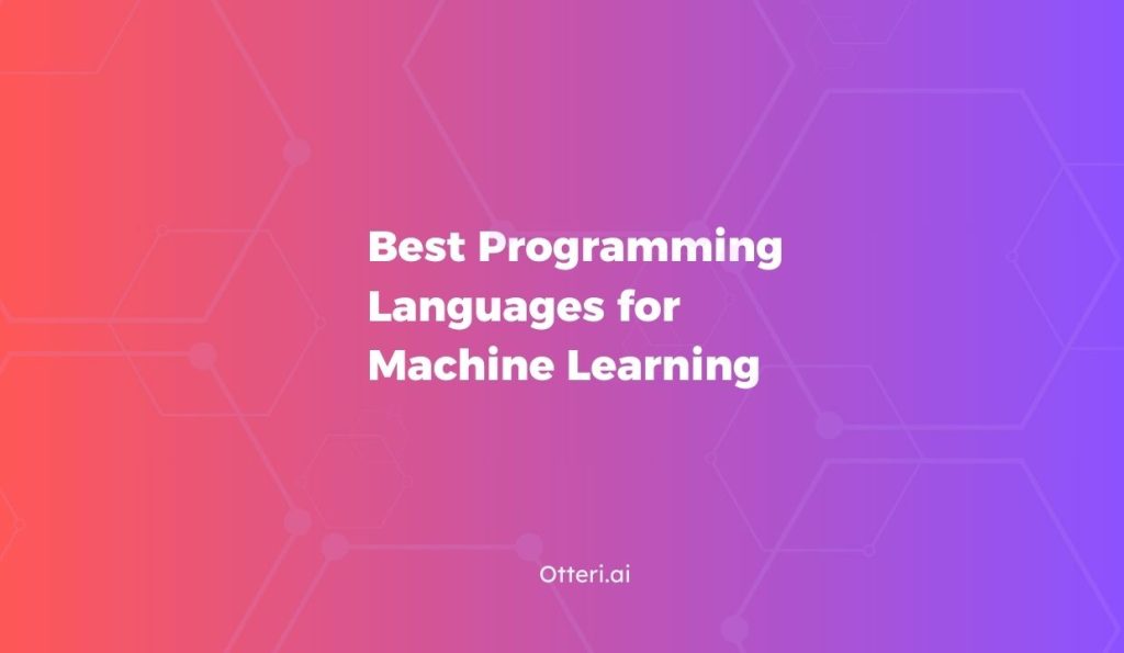 Best Programming Languages for Machine Learning