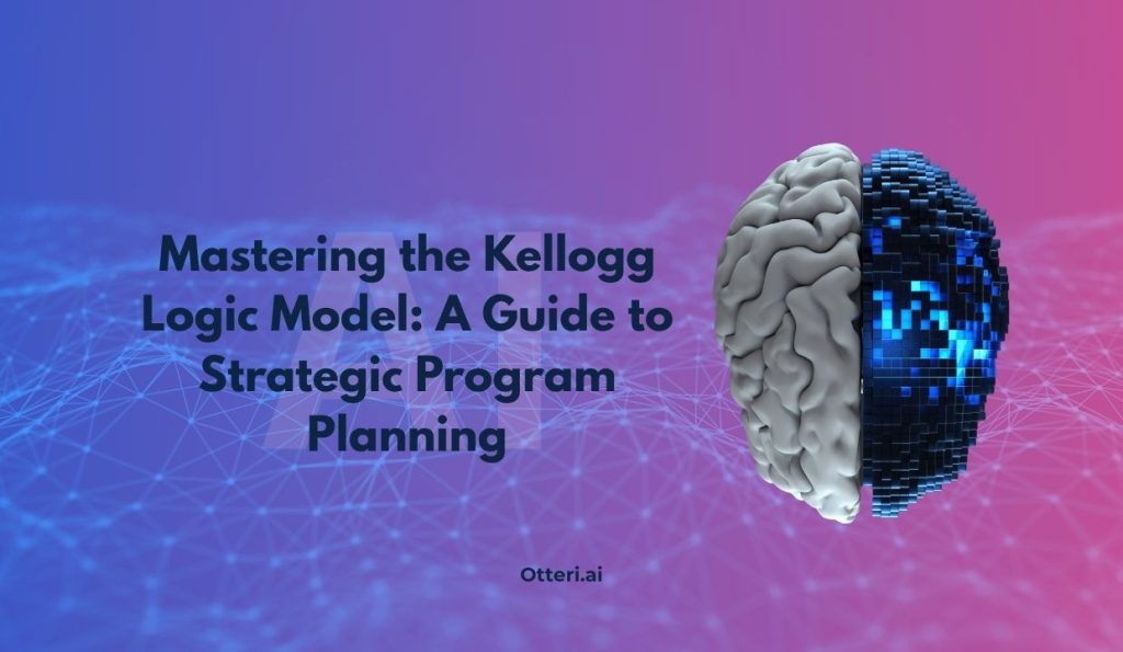 Mastering the Kellogg Logic Model: A Guide to Strategic Program Planning
