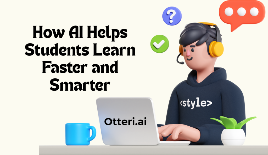 How AI Helps Students Learn Faster and Smarter